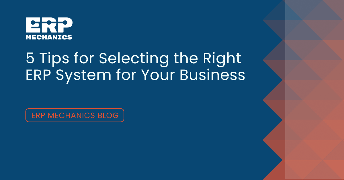 Things to consider when selecting your ERP system