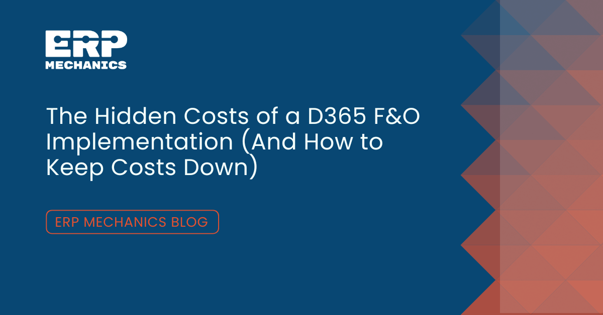 Hidden costs of D365 FO Implementation
